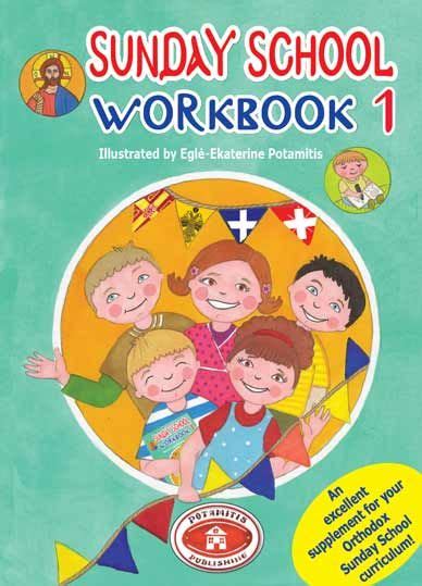 Sunday School Workbook 1 45 Excellent Supplement For Your Orthodox