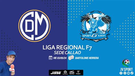 Liga Regional F7 Sede Callao Fecha 02 Youtube