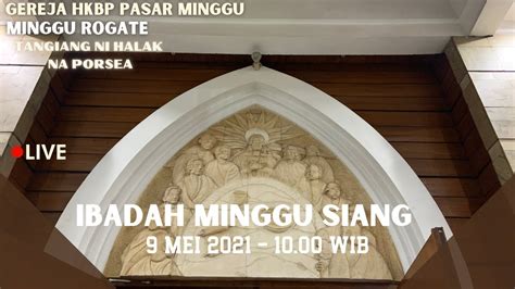 IBADAH MINGGU SIANG 9 MEI 2021 LIVE YouTube