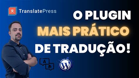 Translatepress Como Traduzir Seu Site Wordpress De Forma Simples E