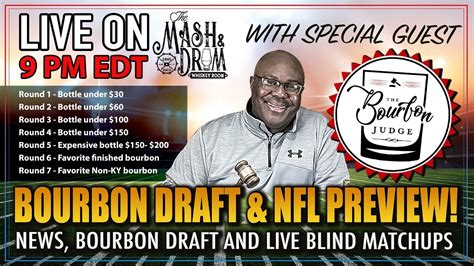 Mash And Drum Live Bourbon Draft Nfl Preview With The Bourbon Judge