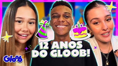 FELIZ ANIVERSÁRIO DE 12 ANOS GLOOB Mundo Gloob YouTube