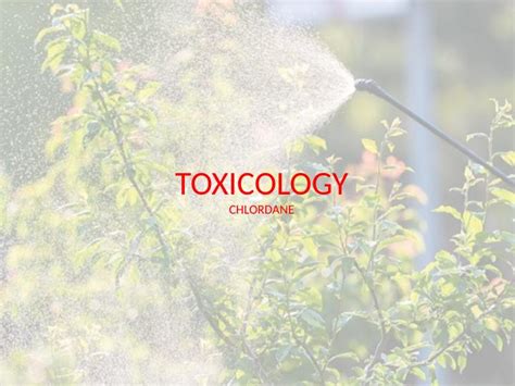 Toxicity of Chlordane: Occupational and Environmental Implications