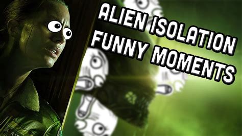 Alien Isolation Funny Moments Mlg No Scope Alien Youtube