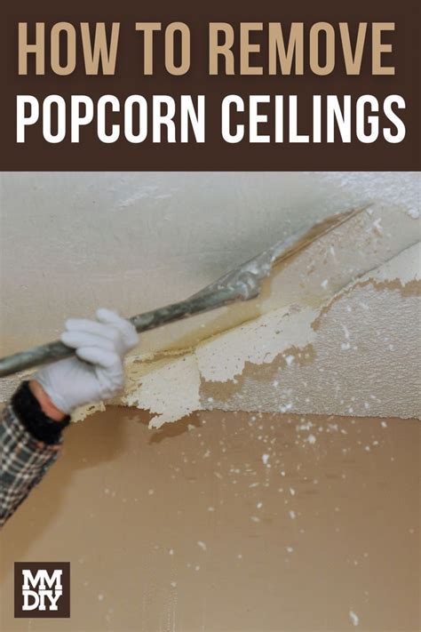 How To Remove Popcorn Ceilings Easily And Safely Removing Popcorn Ceiling Popcorn Ceiling