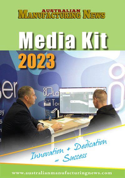 Australian Manufacturing Media Kit 2023 Now Available Australian