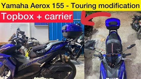 Yamaha Aerox Touring Modifications Rear Carrier With Top Box