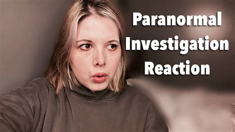 Reacting To My Scary Paranormal Investigation Youtube