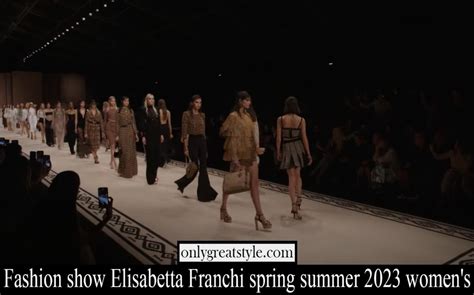 Fashion Show Elisabetta Franchi Spring Summer 2023 Women S