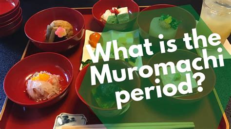 What Is The Muromachi Period And What Foods Where Created