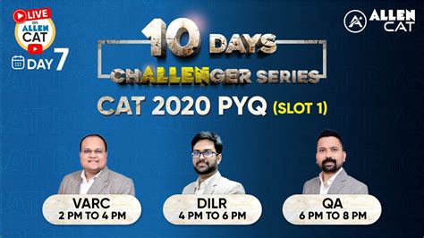 10 Days ch𝐀𝐋𝐋𝐄𝐍ger Series Day 7 CAT 2020 Slot 1 Detailed Analysis