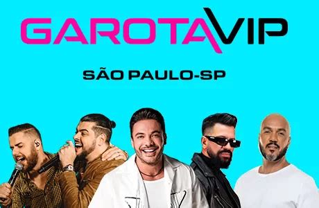 Garota Vip São Paulo Wesley Safadão Zé Neto Cristiano Dennis DJ e