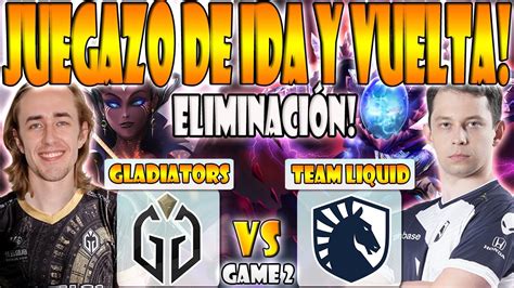 Gladiators Vs Team Liquid Bo Game Eliminacion Ccnc Dyrachyo Vs