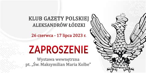 Kluby Gazety Polskiej Aleksandr W Dzki Zaproszenie