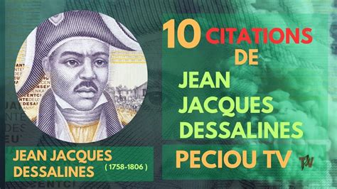 Citations De Jean Jacques Dessalines Youtube