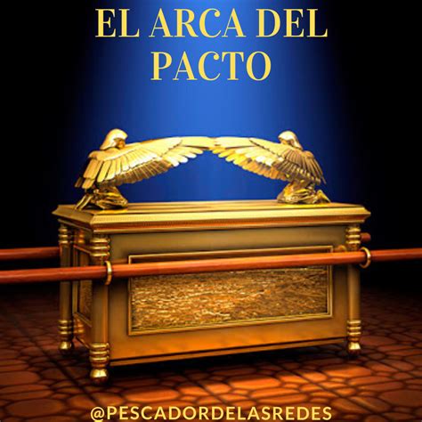 El Arca Del Pacto