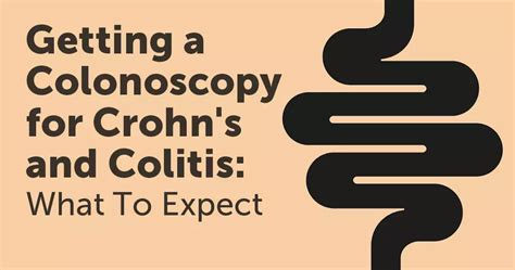 Getting A Colonoscopy For Crohns And Colitis What To Expect