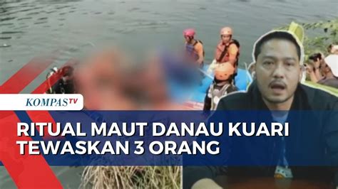 Polisi Beberkan Kronologi Kasus Ritual Maut Danau Kuari Pelaku Suruh 3