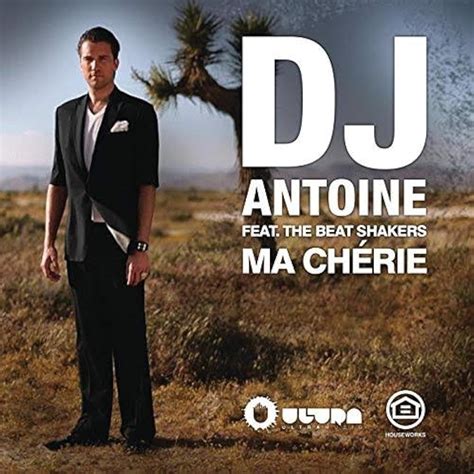 Dj Antoine Feat The Beat Shakers Ma Ch Rie Music Video Imdb