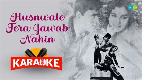 Husnwale Tera Jawab Nahin Karaoke Wiht Lyrics Mohammed Rafi Old