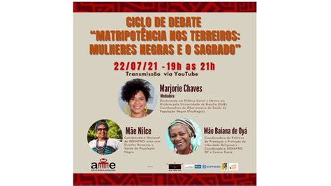 Ciclo De Debate Matripot Ncia Nos Terreiros Mulheres Negras E O