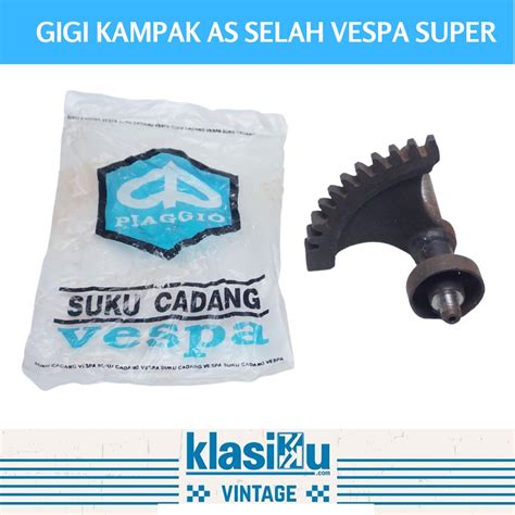 Jual Gigi Kampak As Selah Vespa Super Sprint Bajaj Original Piaggio