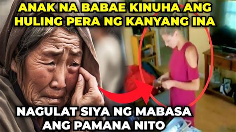 Babae Kinuha Ang Huling Pera Ng Kanyang Ina Ikinagulat Niya Ng Mabasa