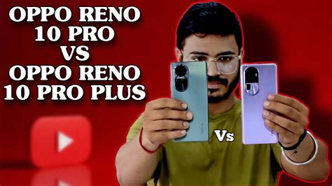 Oppo Reno 10 Pro Vs Oppo Reno 10 Pro Plus Full Comparison 🔥💯 Youtube