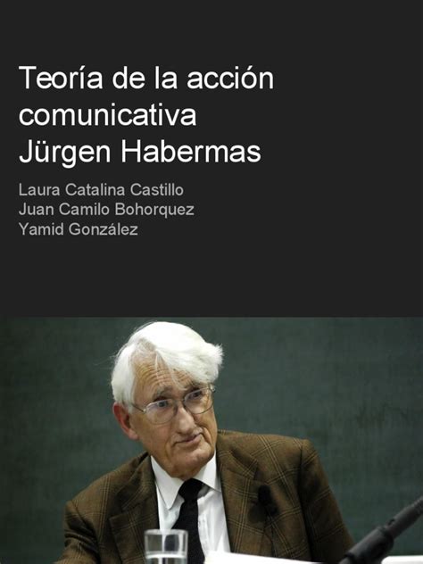 Habermas Teoría De La Acción Comunicativa Pdf Hermenéutica Jürgen