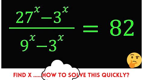 27 X 3 X 9 X 3 X 82 Solve For X How To Solve This Quickly Very Very