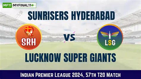 SRH Vs LKN Live Score Sunrisers Hyderabad Vs Lucknow Super Giants Live