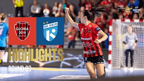 CS Gloria 2018 BN Vs Krim Mercator Ljubljana Round 3 EHF Champions