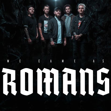 We Came as Romans Tour Dates, Concert Tickets, & Live Streams