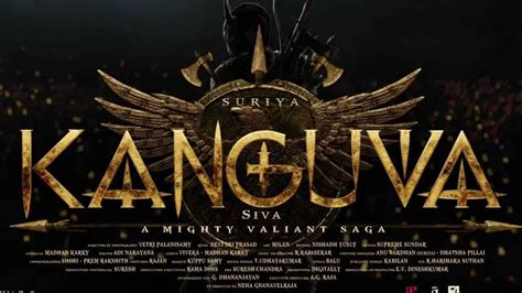 Kanguva Movie (2024): Release Date | Cast | Trailer | Songs | OTT ...