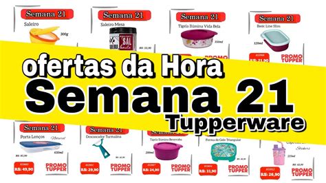 Ofertas Da Hora Semana 21 Tupperware Vitrine 06 Tupperware YouTube