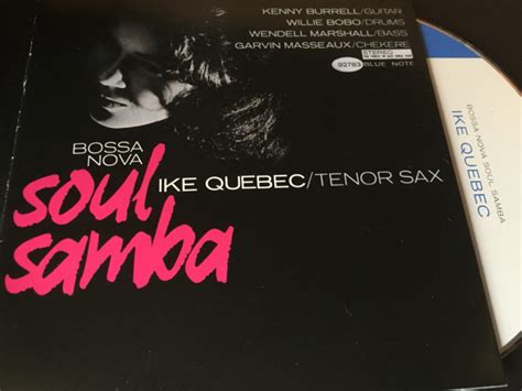 Ike Quebec Bossa Nova Soul Samba 日々JAZZ