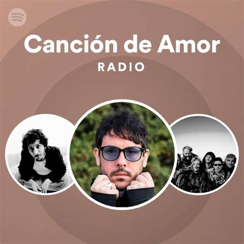 Canción de Amor Radio playlist by Spotify Spotify