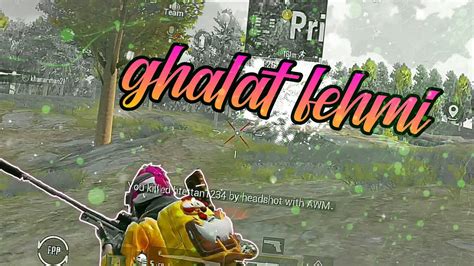 Ghalat Fehmi Pubg Montage Bhavya Gaming Pubgmontage