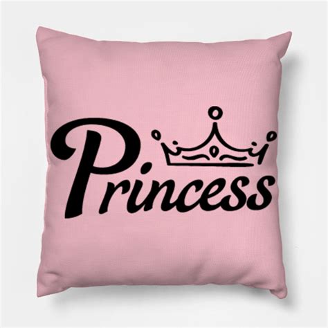 Princess - Princess - Pillow | TeePublic