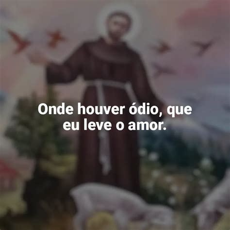 Onde Houver Dio Que Eu Leve O Amor S O Francisco De Assis Querido