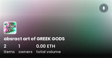 Absract Art Of Greek Gods Collection Opensea