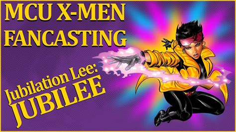 Mcu X Men Fancasting 15 Jubilation Lee Jubilee Youtube