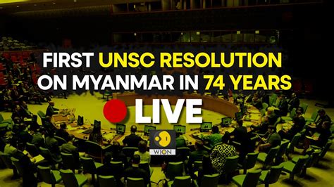 Unsc Resolution On Myanmar Violence Live India China And Russia