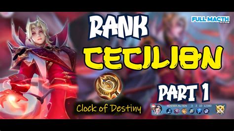 Cecilion 4 Clock Of Destiny Build Rank Solo FULL MATCH NO EDIT CARA