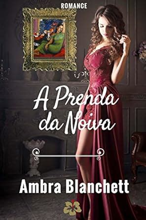 A Prenda Da Noiva Romance Amazon Br