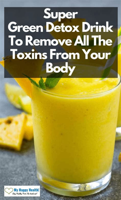 Super Green Detox Drink To Remove All The Toxins From Your Body Detox