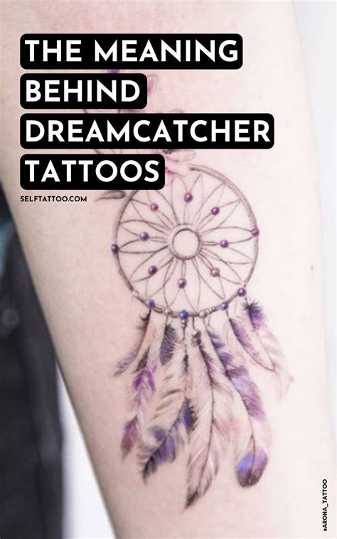 The Meaning Behind Dreamcatcher Tattoos Dreamcatcher Tattoo Designs