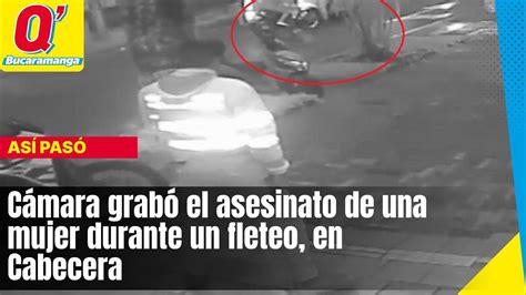 Cámara grabó el asesinato de una mujer durante un fleteo en