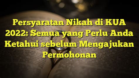 Persyaratan Nikah Di Kua Semua Yang Perlu Anda Ketahui Sebelum