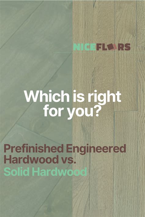 When Choosing Between Prefinished Engineered Hardwood Versus Solid